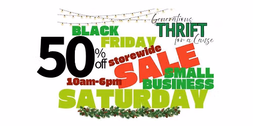 50% off STOREWIDE SALE- Holiday Shopping at Thrift for a Cause