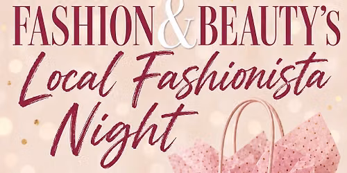 Local Fashionista Night hosted by Designing You