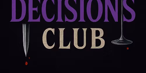 Bad Decisions Club Community Catch-Up | Docklands Pilot (30+)