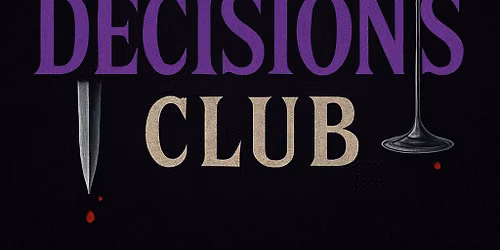 Bad Decisions Club Community Catch-Up | Docklands Pilot (30+)