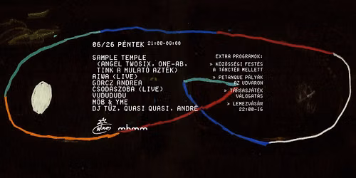 mhmm ~ Sample Temple, AIWA, G\u00f6rcz Andrea, Csodaszoba, Vudududu, M\u00f6B & YME, DJ T\u0171z, quasi quasi