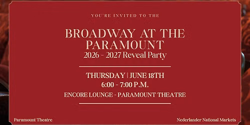 2026 - 2027 Broadway at the Paramount Season Reveal Party