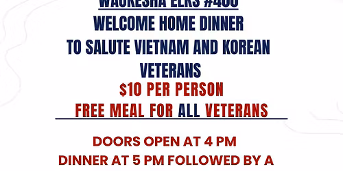 Salute to Vietnam and Korean Veterans Welcome Home Dinners