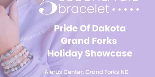 Grand Forks Pride of Dakota Booth #308