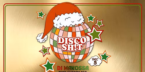 Disco Sh!t Presented by DJ Makossa