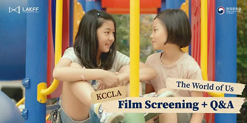 [New Voice] The World of Us (\uc6b0\ub9ac\ub4e4) | Film Screening + Q&A