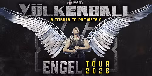V\u00d6LKERBALL - A Tribute to Rammstein - Engel Tour 2026