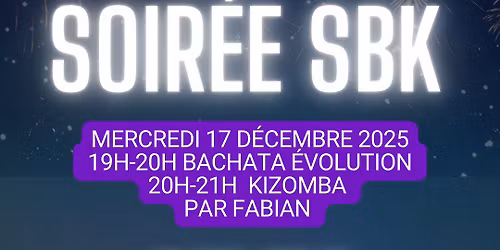 Workshop Bachata \u00c9volution & kizomba par FABIAN+ party SBK