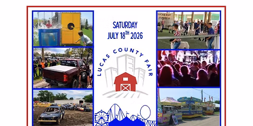 Saturday July 18th 2026 Lucas County Fair