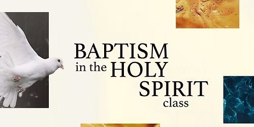 Baptism Of The Holy Spirit Class