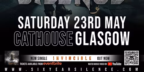 Six Year Silence | Glasgow Cathouse | 23rd May | 14+