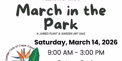March in the Park Sat Mar 14 Open to the Public 9 AM