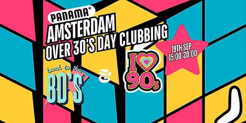 Amsterdam: Over 30's Daytime Clubbing: 80s & 90s Classics