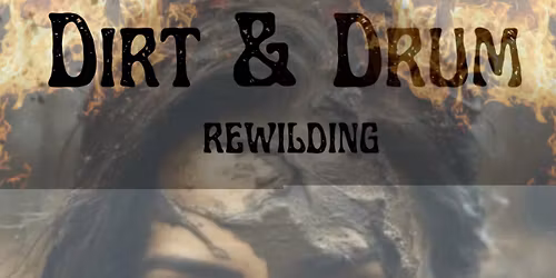  A Community Drumming Circle- Dirt To Drum- REWILDING