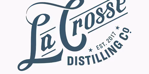 La Crosse Distilling Tasting & Master Distiller Meet & Greet