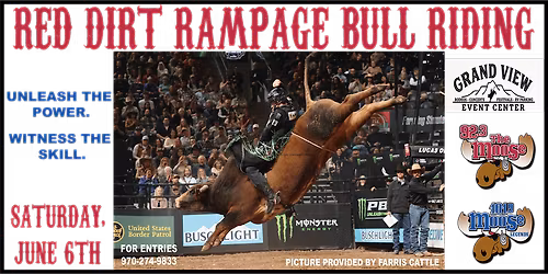 RED DIRT RAMPAGE BULL RIDING @ GRAND VIEW EVENT CENTER