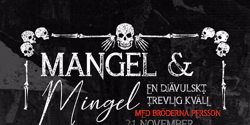 Mangel & Mingel - en djävulskt trevlig kväll med bröderna Persson (18+)