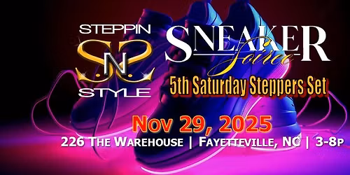 SNS Sneaker Soiree 5th Saturday Steppers Set