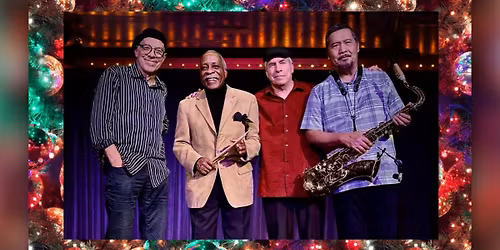 MEL BROWN B3 ORGAN GROUP HOLIDAY EXTRAVAGANZA with Curtis Salgado (EARLY...