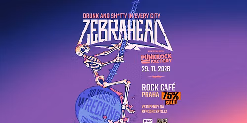 Zebrahead (US) + Special Guests: Punk Rock Factory- Prague - 75 % SOLD