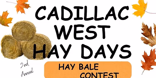 Hay Bale Contest-Cadillac West 