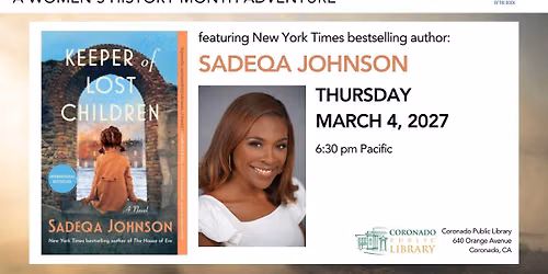 Keeper of Lost Children: a Women's History Month in Coronado Adventure:NYT bestseller Sadeqa Johnson