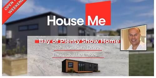 HouseMe Tauranga | Show Home Viewing | Saturday 22nd & Sunday 23rd November