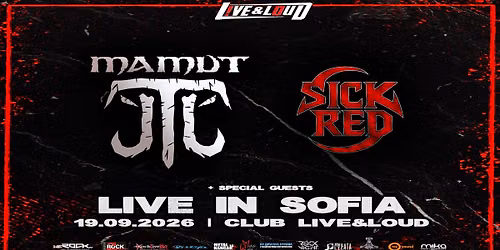MAMUT (MK) + SICKRED + TBA live in Live & Loud, Sofia