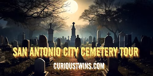 Haunted Historic Cemetery Tour at San Antonio's City Cemetery #1