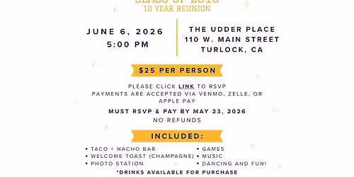Turlock High School Class of 2016 - 10 Year Reunion