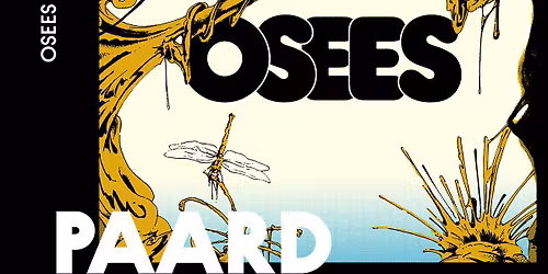 OSEES | PAARD, Den Haag