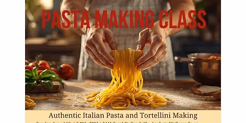 \ud83c\udf5d A Taste of Italy: Fresh Pasta Making with Nonni