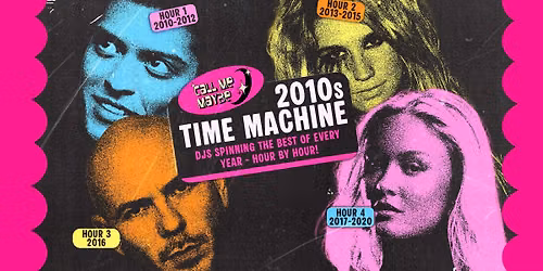 2010s Time Machine Party - Wellington