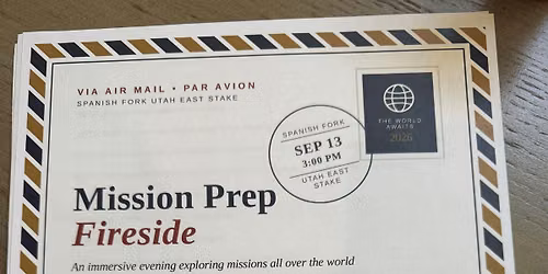 Spanish Fork Utah East Stake Mission Prep Fireside
