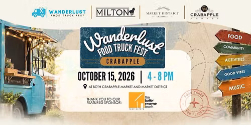Wanderlust Food Truck Fest at Crabapple Market 