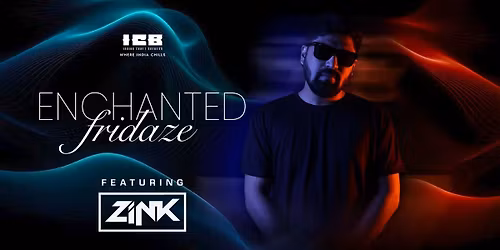 Enchanted Fridayz ft. DJ ZINK