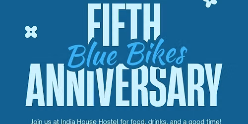 Blue Bike's 5th Anniversary Gathering!