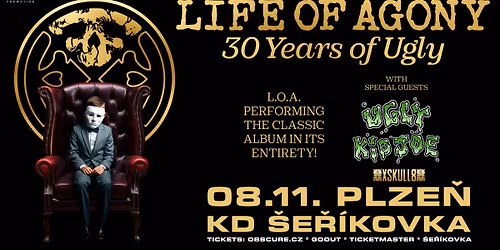LIFE OF AGONY, UGLY KID JOE, XSKULL8 - Plze\u0148