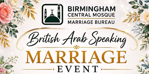 British Arab Speaking Marriage Event from Age 20 to 40