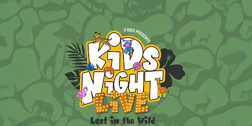 KIDS NIGHT LIVE