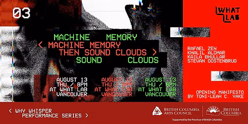 Why Whisper Series \/ Machine Memory Then Sound Clouds