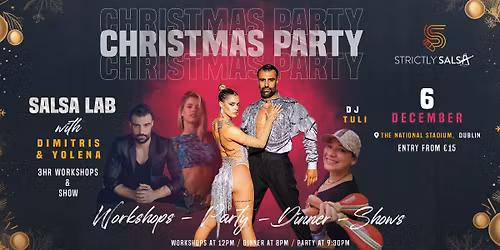 Strictly Salsa - Christmas Party, Workshops, Dinner & Shows with International Artists & DJ