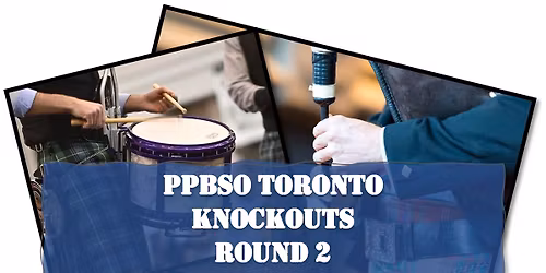 Round 2 - 2026 PPBSO Toronto Knockout Contests