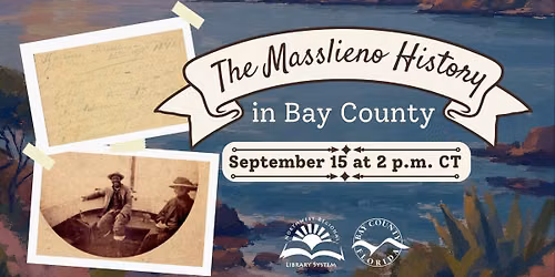 Tuesday @ 2: The Masslieno History in Bay County
