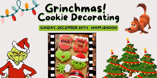 Cookie Decorating - Grinchmas!