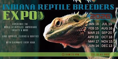 May Indiana Reptile Breeders Expo \u2014 Clarksville (Huge Show \u00b7 Family Friendly)