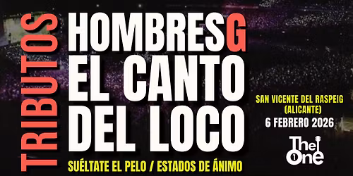 Tributo a El Canto del Loco & Hombres G en Alicante