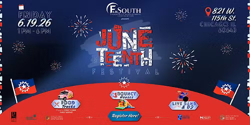 Far South CDC presents 2026 Juneteenth Festival!