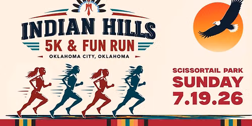 Indian Hills 5k & Fun Run by the Oklahoma City Pow Wow Club - Registration live