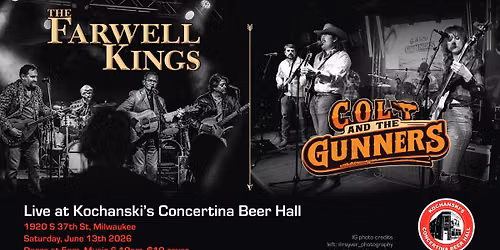 The Farwell Kings & Colt & The Gunners at Kochanski's Concertina Beer Hall
